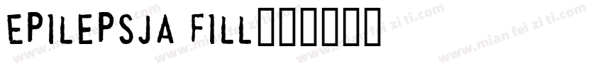 Epilepsja Fill字体转换